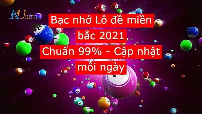 bạc nhớ lô đề 2021