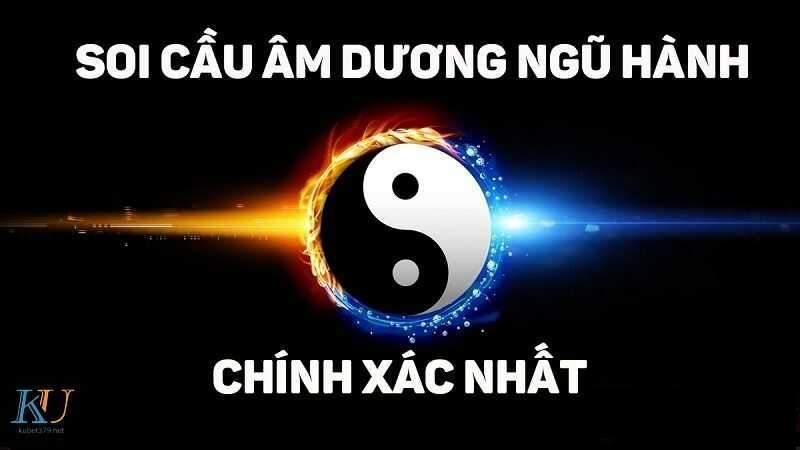 Soi cầu ngũ hành âm dương